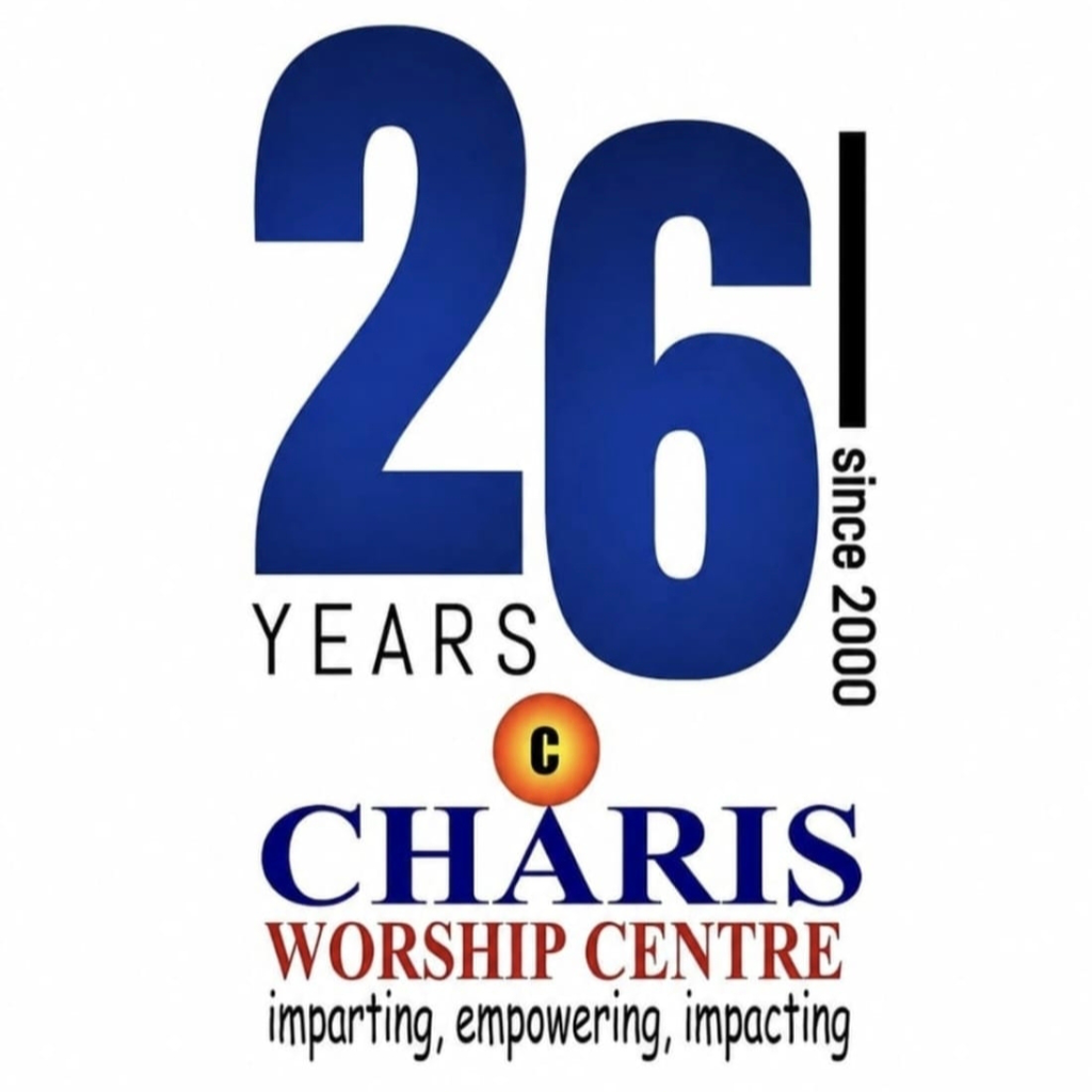Charis Worship Centre 26 years since 2000. Imparting, empowering, impacting.